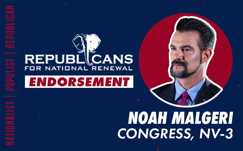 Republicans for National Renewal Endorses Noah Malgeri for Congress