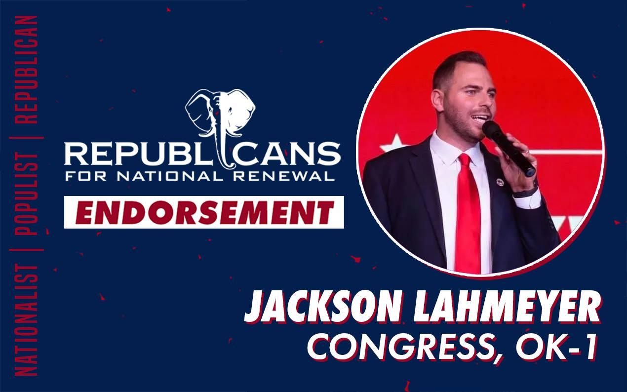 Republicans for National Renewal Endorses Jackson Lahmeyer for Congress