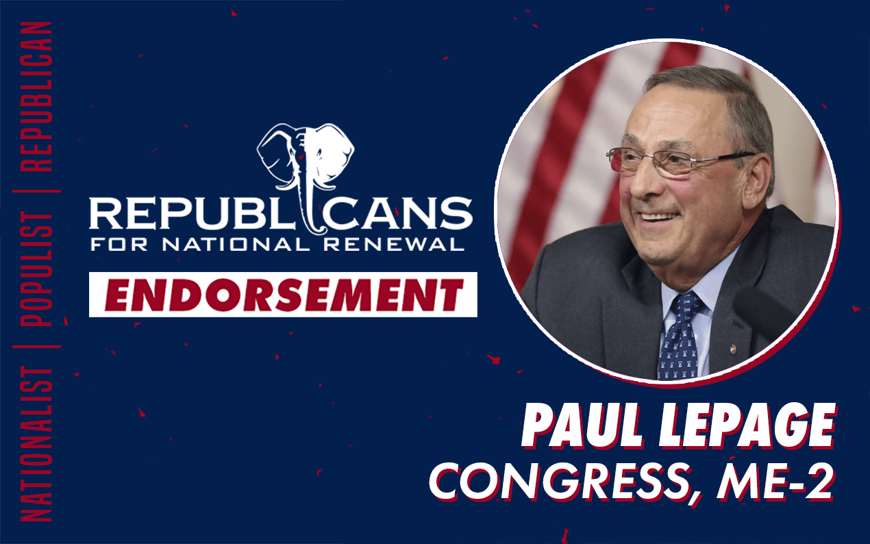 Republicans for National Renewal Endorses Paul LePage for Congress